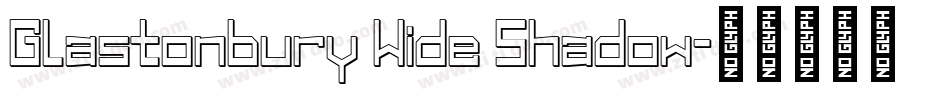 Glastonbury Wide Shadow字体转换